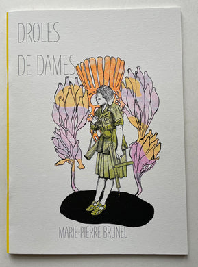 Drôle de dames | Marie-Pierre Brunel (la Gangue)