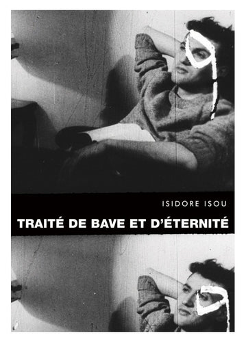 Traité de Bave et d'Éternité | Isidore Isou