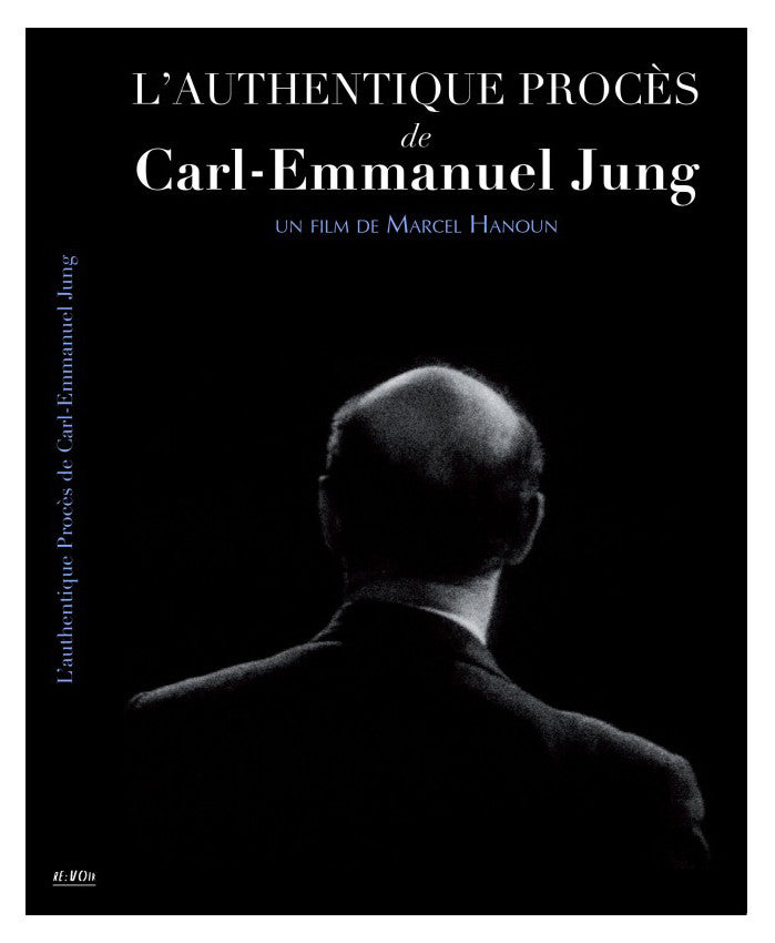 l'Authentique Procés de Carl-Emmanuel Jung | Marcel Hanoun